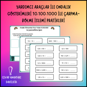 Yardımcı Araç İle Ondalık Gösterimleri 10,100,1000 İle Çarpma-Bölme Pratikleri